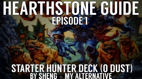 Eventually, you'll be destroying enemies in no time, don't worry! Hearthstone - Guide - Decks - #1 - Starter Hunter Deck ...