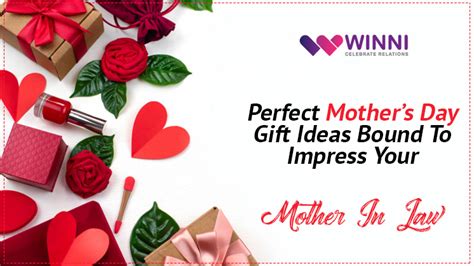 Perfect Mother’s Day T Ideas Bound To Impress Your Mother In Law Winni Celebrate Relations