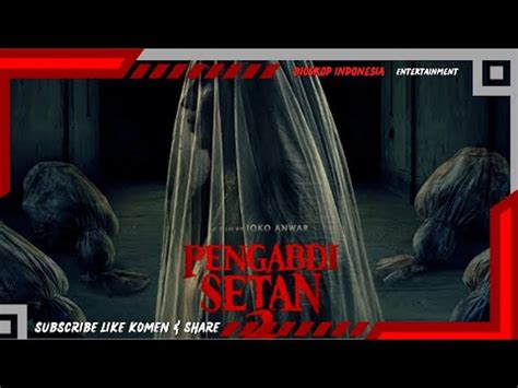 FILM PENGABDI SETAN Trailer Official BIOSKOP INDONESIA Entertainment YouTube