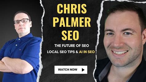 Chris Palmer Seo Discusses Ai And The Future Of Seo Youtube