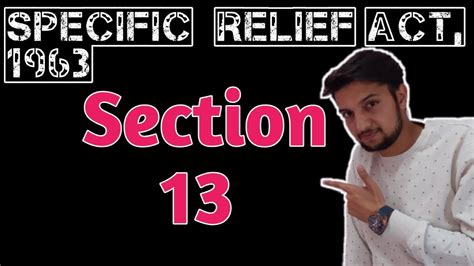 Section 11 of the specific relief act 1950 does provide the cases which specific performance may be granted. section 13 Specific Relief Act, 1963 | Lecture | Hindi ...