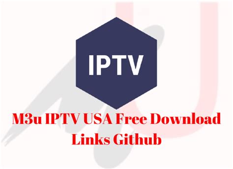 M3u Iptv Usa Free Download Links Github