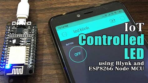 Iot Controlled Led Using Blynk And Esp8266 Node Mcu Youtube
