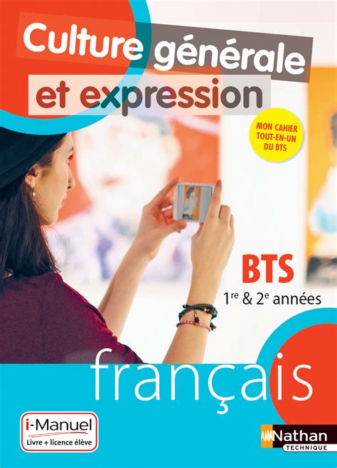 Culture Générale et Expression Français BTS re et e années Biblio Manuels