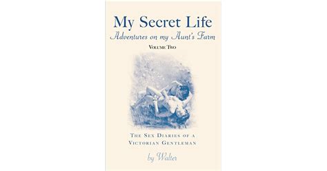 My Secret Life 2 The Sex Diaries Of A Victorian Gentleman Adventures