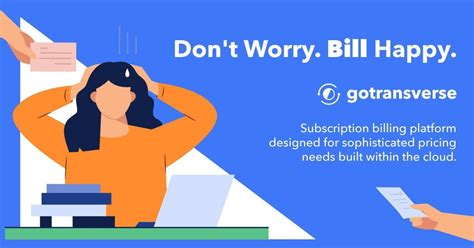 Dont Worry Bill Happy Real Time Billing Data Gotransverse