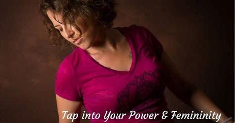 Awaken Your Feminine Power