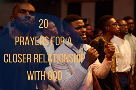 Powerful Prayers For A Closer Relationship With God