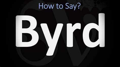 How To Pronounce Byrd Correctly Youtube