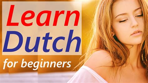 Dutch Language Learning Lessons For Beginners Course Youtube
