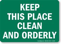 Keep This Place Clean Orderly Sign Green Sku S