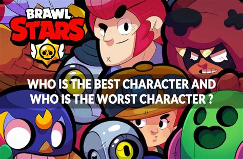 Brawl Stars Best Characters