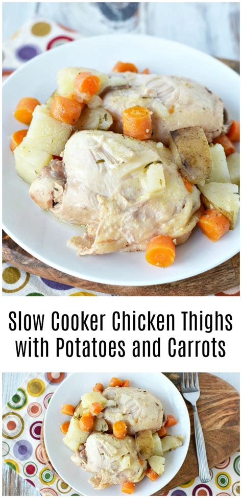 Slow Cooker Chicken Thighs With Potatoes And Carrots