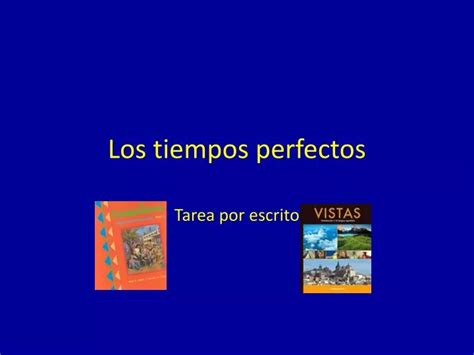 Ppt Los Tiempos Perfectos Powerpoint Presentation Free Download Id