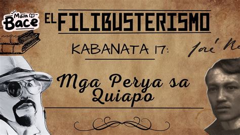 El Filibusterismo Kabanata 17 Mga Perya Sa Quiapo Filipino 10
