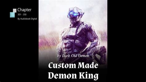 Custom Made Demon King Ch 301 - 350 - YouTube