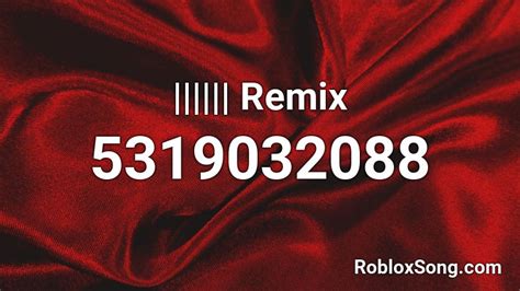 Remix Roblox Id Roblox Music Codes