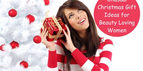 Whether you know exactly what you want to get your woman, girl. Unusual Christmas Gift Ideas for Beauty Loving Women ...