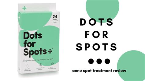 Dots For Spots Review Uk Acne Spot Patches Updated