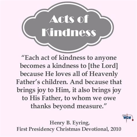 Best lds quotes on kindness from lds general conference 2014 quotes today s the best day.source image: Pin by Deb Fox on Lds | Daily words of wisdom, Kindness quotes, Mormon messages