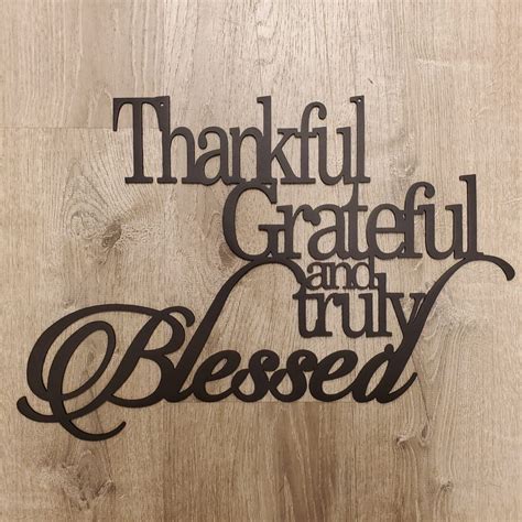 Thankful Grateful And Truly Blessed Jdh Iron Designs