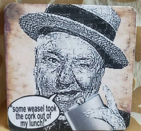Wc Fields Quotes And Movie Lines Its A T Hand Crafted Etsy
