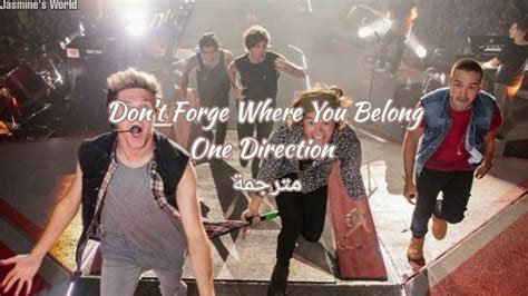 One Directiondont Forget Where You Belong مترجمة Youtube