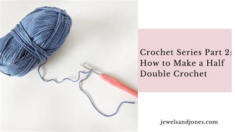 Beginner Crochet Series How To Make A Half Double Crochet Youtube