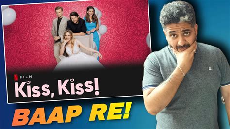 Duniya Ki Sabse Kharaab Movie Kiss Kiss Review Kiss Kiss Netflix Movie Review 2023 Youtube