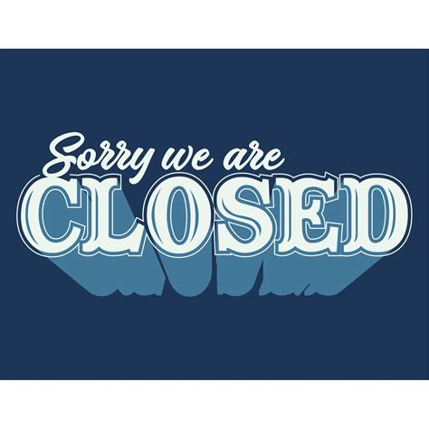 Sorry We Are Closed Dark Blue Poster Plum Grove