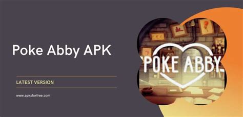 Poke Abby Apk Download Official 2022