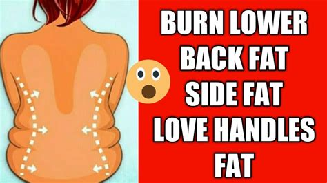 Burn Lower Back Fat Side Fat Oblique Fat Simple Moves To Get Rid Of