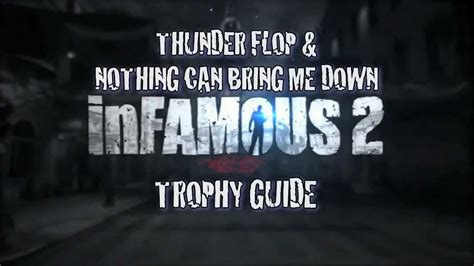 Ah Guide Infamous 2 Thunder Flop And Nothing Can Bring Me Down