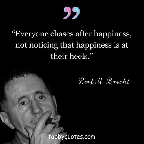Bertolt Brecht His Top 24 Greatest Dialectical Quotes