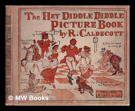 The Hey Diddle Diddle Picture Book By Randolph Caldecott