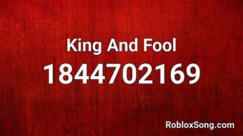King And Fool Roblox Id Roblox Music Codes