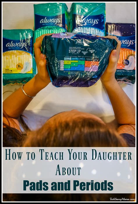 How To Teach Your Daughter About Pads And Periods Tech Savvy Mama