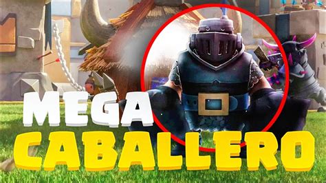 Jugando Con El MegaCaballero En 2 Vs 2 Clash Royale YouTube