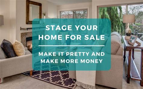 Staging Your Home Will Help It To Sell For More Money