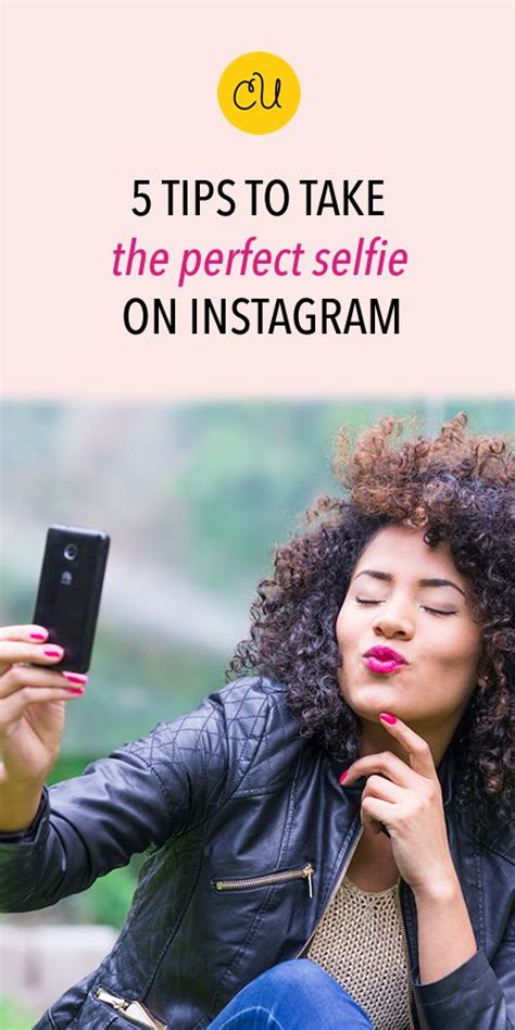 5 Tips To Take The Perfect Selfie On Instagram Curls Understood Selfie Tips Perfect Selfie
