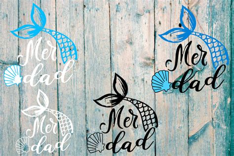 Mer Dad Mermaid Svg Cutting Files Party Fathers Day Svg 882s By