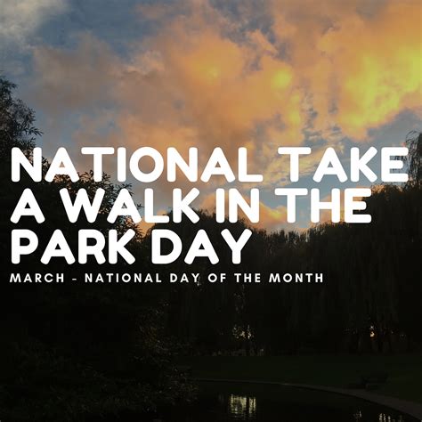 National “take A Walk In The Park Day”