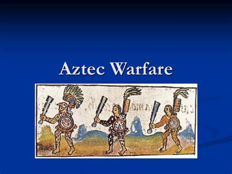 Ppt Aztec Warfare Powerpoint Presentation Free Download Id5324450