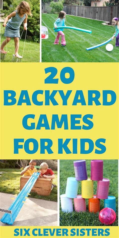 20 Backyard Activities For Kids Six Clever Sisters