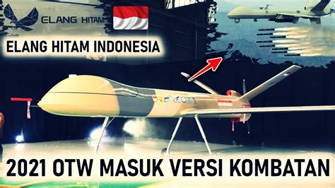 Genjoot Teruss Drone Elang Hitam Ditarget Masuk Versi Kombatan Tahun