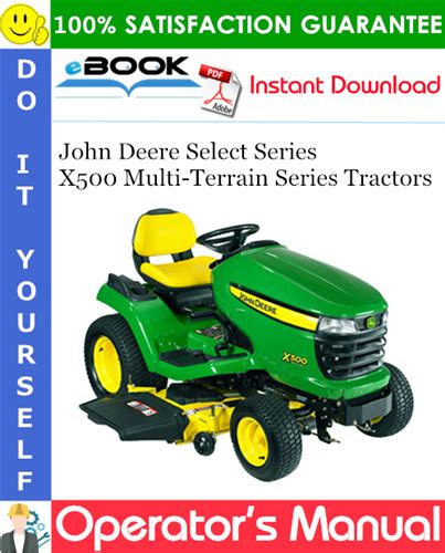 John Deere Select Series X500 Multi Terrain Series Tractors Operators