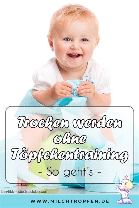 Erst von dem zeitpunkt an, da dem kind seine kontrollmuskulatur, bzw. ᐅ Trocken werden ohne Töpfchentraining - Wie geht das ...