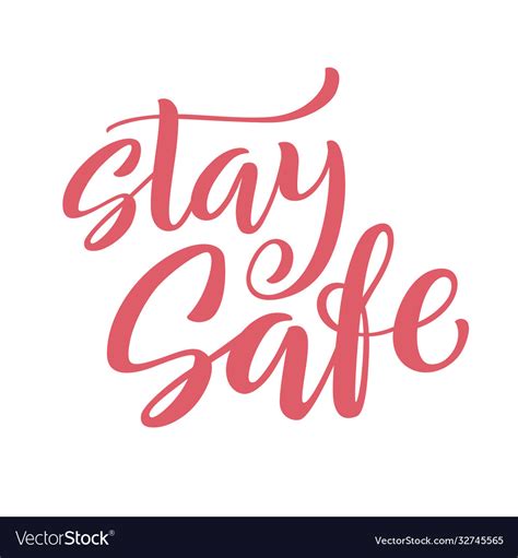 Stay Safe Handdrawn Typography Poster For Self Vector Image