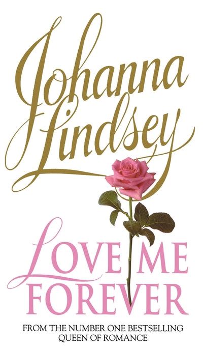 Love Me Forever By Johanna Lindsey Penguin Books New Zealand