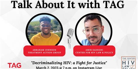talk about it with tag decriminalizing hiv—a fight for justice the center for hiv law and policy